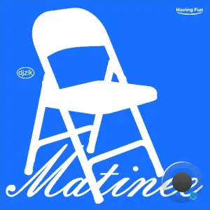 djzik - Matinee (2026)