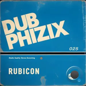 Dub Phizix - Rubicon (2026)
