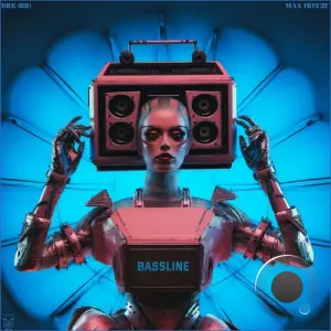 BRK (BR), Max Freeze - Bassline (2026)