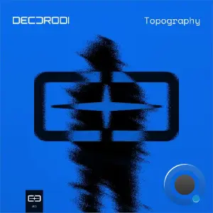 Decorodi - Topography (2026)