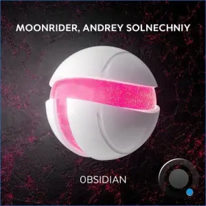 Moonrider x Andrey Solnechniy - Obsidian (2026)