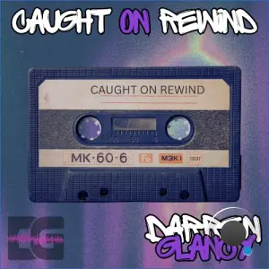 Darren Glancy - Caught On Rewind (2026)