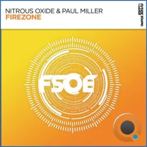 Nitrous Oxide & Paul Miller - Firezone (2026)