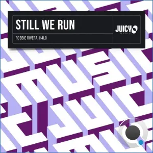 Robbie Rivera and H4lo - Still We Run (2026)