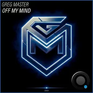 Greg Master - Off My Mind (2026)