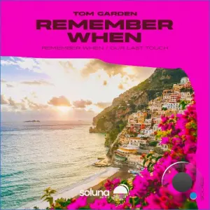 Tom Garden - Remember When (2026)