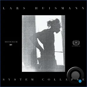 Lars Huismann - System Collapse (2026)