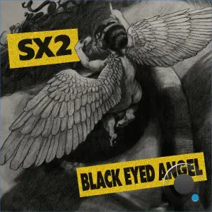 SX2 - Black Eyed Angel (2026)