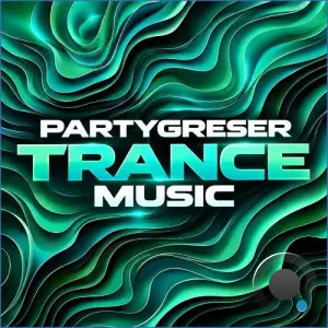Partygreser - Trance Music (2026)