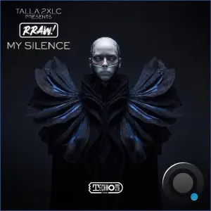 Talla 2xlc Presents Rraw! - My Silence (2026)