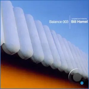 Bill Hamel - Balance 003 (2002) (2026-09-07)