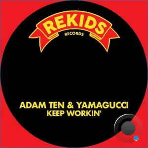 Adam Ten, Yamagucci - Keep Workin' (2026)