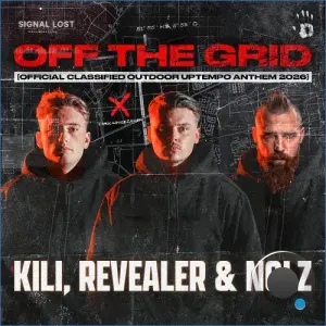 Kili & Revealer & Nolz - Off The Grid (Official Classified Outdoor Uptempo Anthem 2026) (2026)