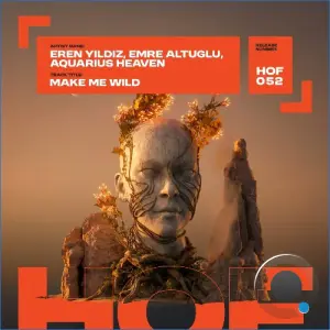 Eren Yildiz x Emre Altuğlu feat. Aquarius Heaven - Make Me Wild (2026)