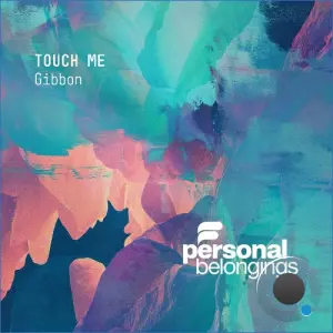 Gibbon - Touch Me (2026)