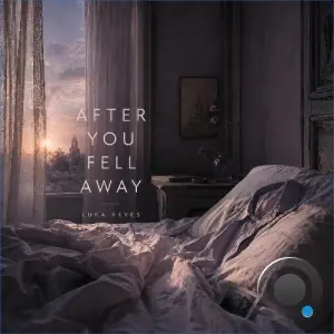 Luka Reyes - After You Fell Away (2026)