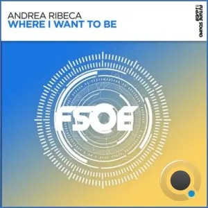 Andrea Ribeca - Where I Want To Be (2026)