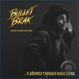 Bullet Brak - Hits: Bullet Brak's Best Bars (2026)