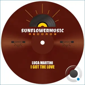 Luca Martini - I Got The Love (2026)