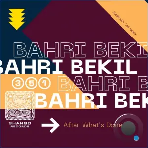 Bahri Bekil - After What's Done (2026)