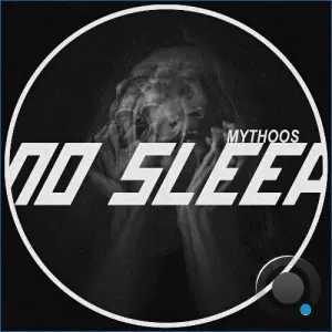 MYTHOOS - No Sleep (2026)