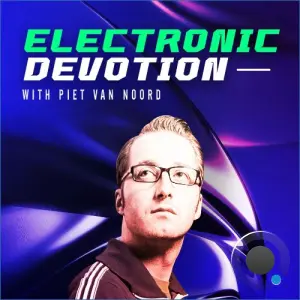 Piet Van Noord & Xif - Electronic Devotion Episode 206 (2026-09-11)