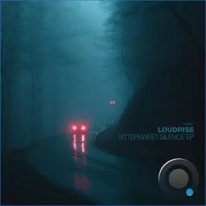 Loudrise - Bittersweet Silence (2026)