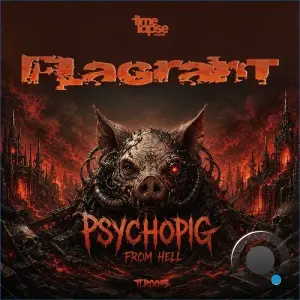 Flagrant - Psychopig From Hell (2026)