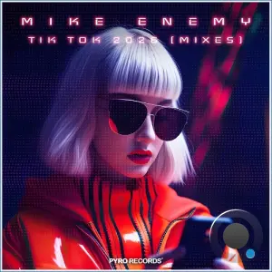 Mike Enemy feat Elesha Alice Thorn - Tik Tok 2026 (Extended Mixes) (2026)