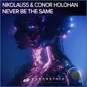 Nikolauss & Conor Holohan - Never Be The Same (Radio Edit) (2026)