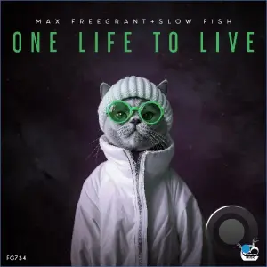 Max Freegrant, Slow Fish - One Life To Live (2026)
