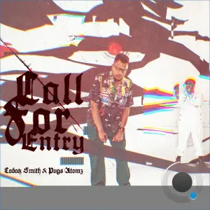 Pugs Atomz & Codak Smith - Call For Entry (2026)