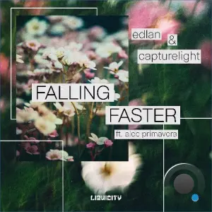 Edlan & Capturelight ft. Alec Primavera - Falling Faster (2026)