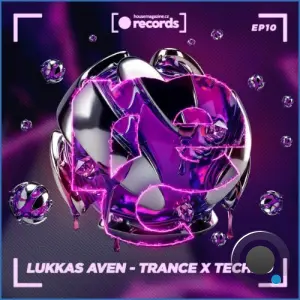 LUKKAS AVEN - Trance X Techno (2026)