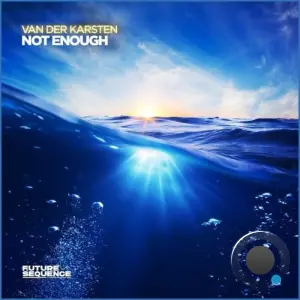 Van Der Karsten - Not Enough (2026)