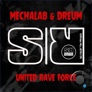 Dreum & Mechalab - United Rave Force (2026)