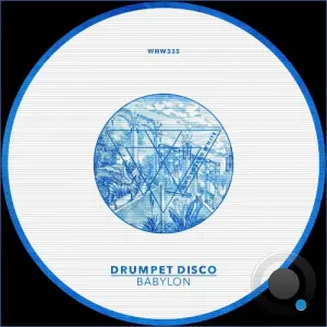 Drumpet Disco - Babylon (2026)