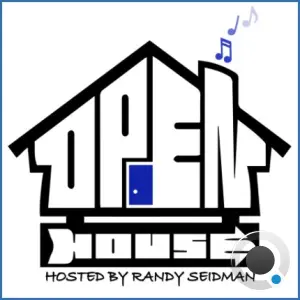 Randy Seidman & Alex Fischer - Open House 259 (2026-09-10)