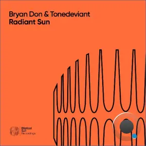 Don Bryan & Tonedeviant - Radiant Sun (2026)