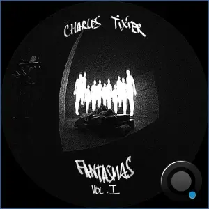 Charles Tixier - fantasmas, Vol. 1 (2026)