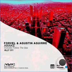 FORVEL & Agustin Aguirre (AR) - Awake (2026)