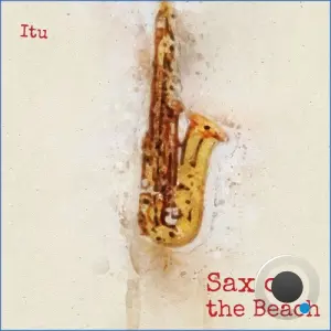 Itu - Sax on the Beach (2026)