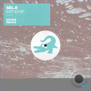 Sel.6 - EXIT 103 (2026)