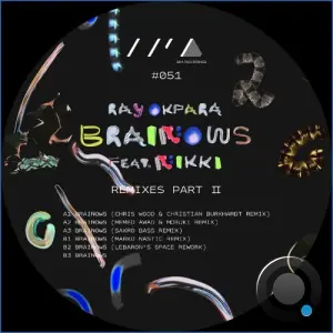 Ray Okpara feat. Nikki - Brainows Remixes Part 2 (2026)