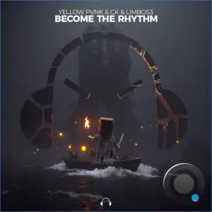 Yellow Pvnk & CK & LimboS3 - Become The Rhythm (2026)