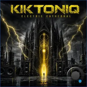 KIKTONIQ - Electric Cathedral (2026)