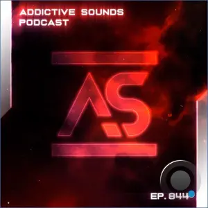 Addictive Sounds - Addictive Sounds Podcast 844 (2026-09-25)