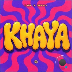 LAV x MKEY - Khaya (2026)