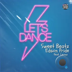 Sweet Beatz and Edson Pride feat. Leona - Let's Dance (2026)