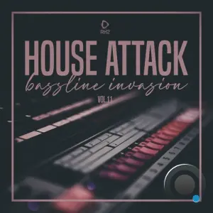 House Attack: Bassline Invasion, Vol. 11 (2026)